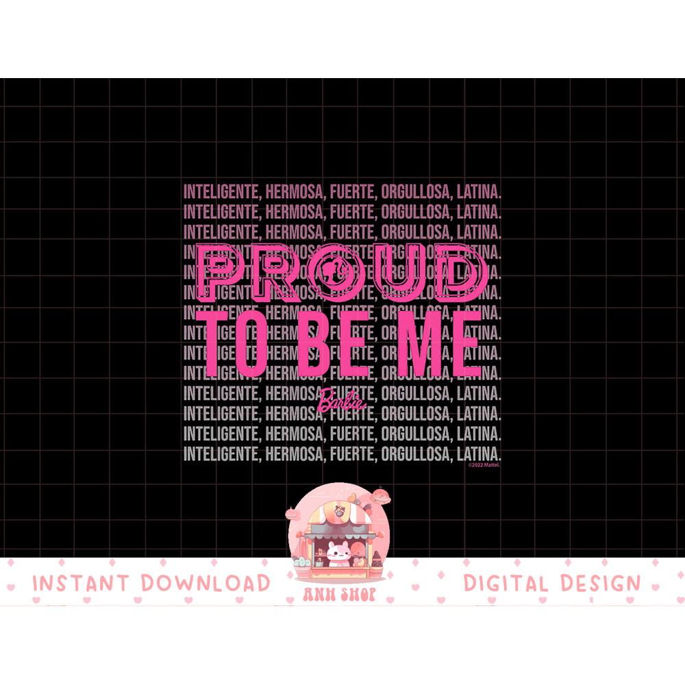 Barbie - Hispanic Heritage Month - Proud To Be Me png, sublimation copy.jpg