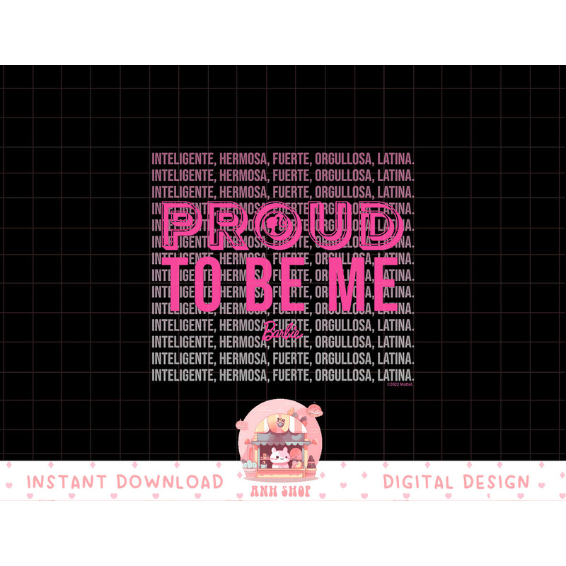 Barbie - Hispanic Heritage Month - Proud To Be Me png, sublimation copy.jpg