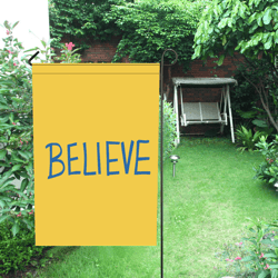 Believe Sign Garden Flag (Two Sides Printing, without Flagpole)