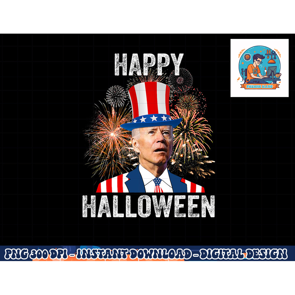 Halloween Funny Happy 4th Of July Anti Joe Biden png, sublimation copy.jpg
