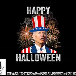 halloween funny happy 4th of july anti joe biden png, sublimation copy