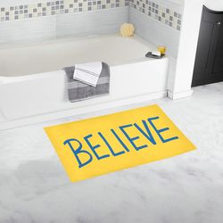 Believe Sign Bath Mat, Bath Rug