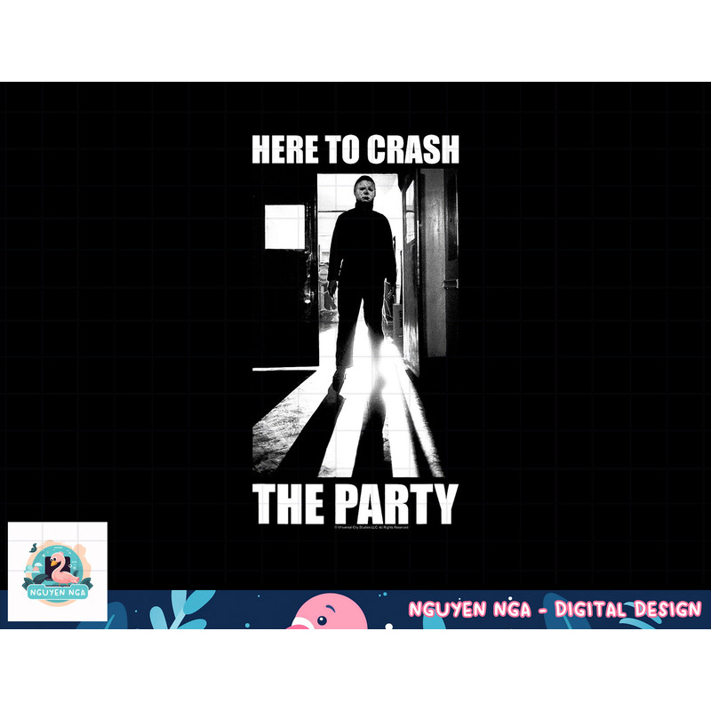 Halloween Michael Myers Here To Crash The Party png, sublimation copy.jpg