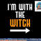 Halloween Shirts For Men I m With The Witch Funny Halloween png, sublimation copy.jpg