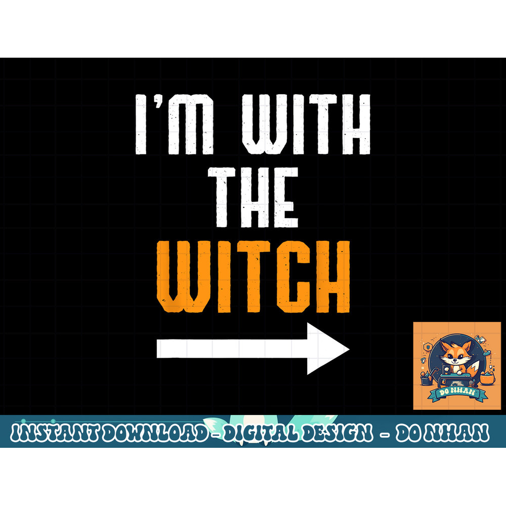 Halloween Shirts For Men I m With The Witch Funny Halloween png, sublimation copy.jpg