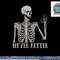 Halloween Shirts For Women Never Better Skeleton Funny Skull png, sublimation copy.jpg