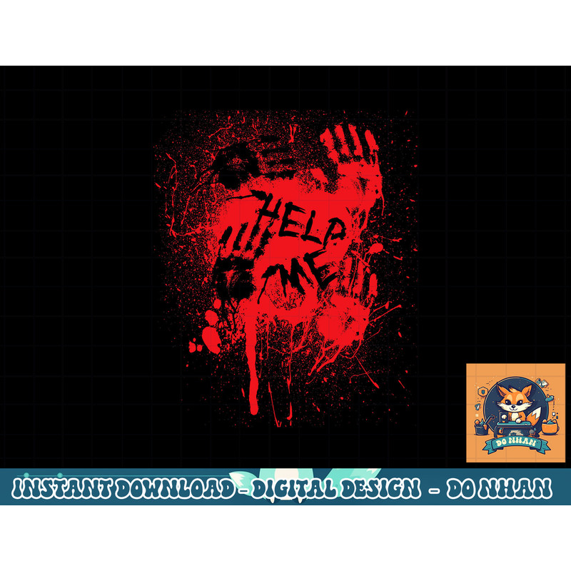 Help Me Bloody Hands Halloween Killer Murder Mystery png, sublimation copy.jpg