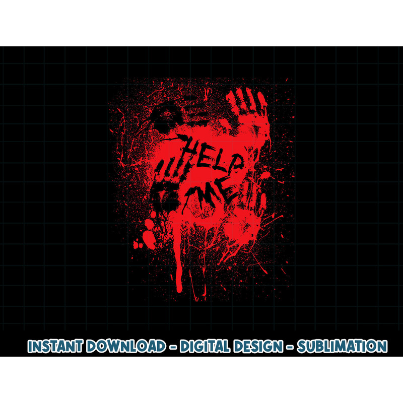Help Me Bloody Hands Halloween Killer Murder Mystery png, sublimation copy.jpg