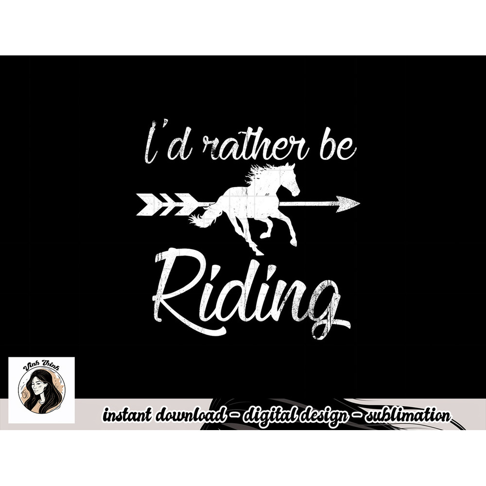 horse lover, i d rather be riding horse png, sublimation copy.jpg