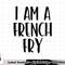 I Am A French Fry Halloween I m Simple Costume Lazy png, sublimation copy.jpg