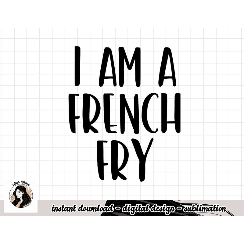 I Am A French Fry Halloween I m Simple Costume Lazy png, sublimation copy.jpg