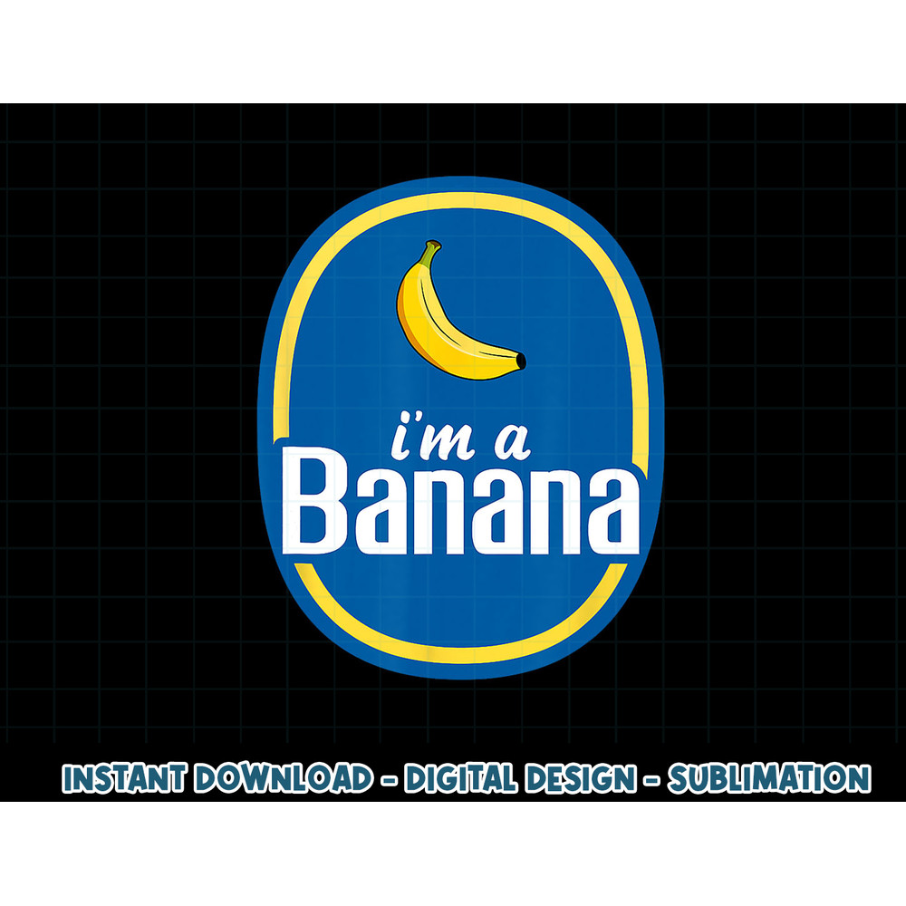 I m A Banana Costume Halloween Fruit Sticker Yellow Funny png, sublimation copy.jpg