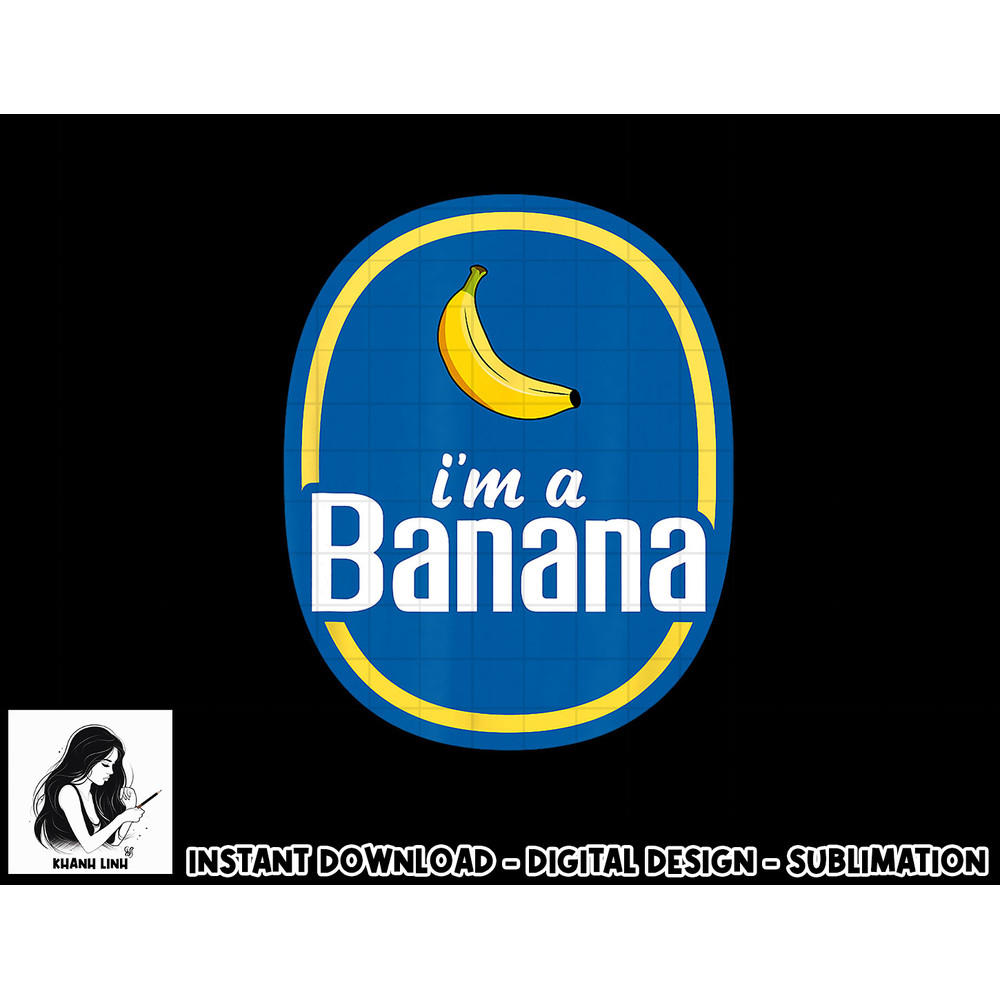 I m A Banana Costume Halloween Fruit Sticker Yellow Funny png, sublimation copy.jpg