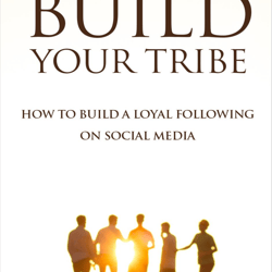 Build Your Tribe