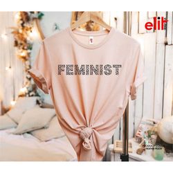 leopard print feminist shirt, cheetah feminist tshirt, women empowerment tee, feminist gift shirt, womens leopard print