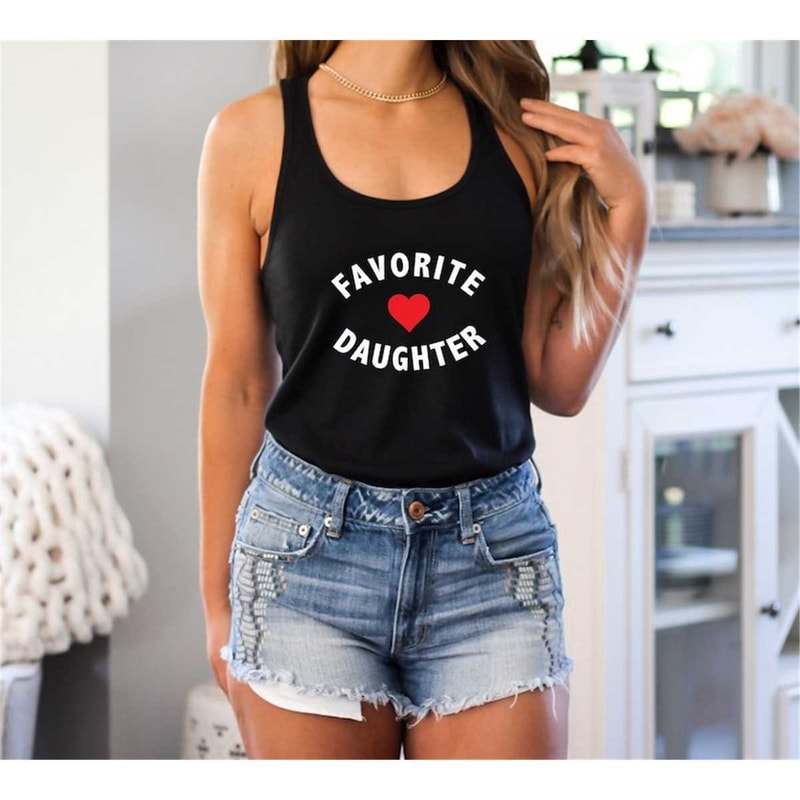 MR-87202375718-favorite-daughter-racerback-tank-top-funny-daughter-tanks-image-1.jpg