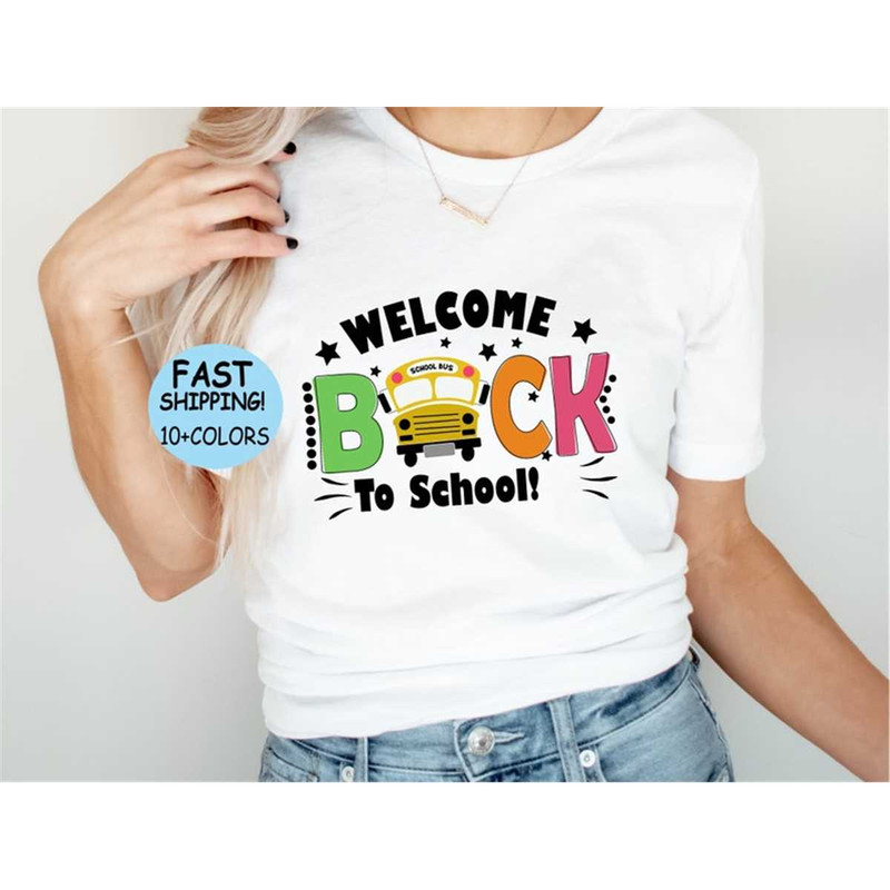 MR-87202381445-welcome-back-to-school-shirt-teacher-shirt-first-day-of-image-1.jpg