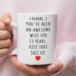 Personalized 33rd Anniversary Gift For Wife, 33 Year Anniversary Gift For Her, Personalized Wedding Anniversary Gift Mug