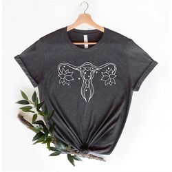 uterus shirt, floral uterus shirt, feminist shirt, pro choice shirt