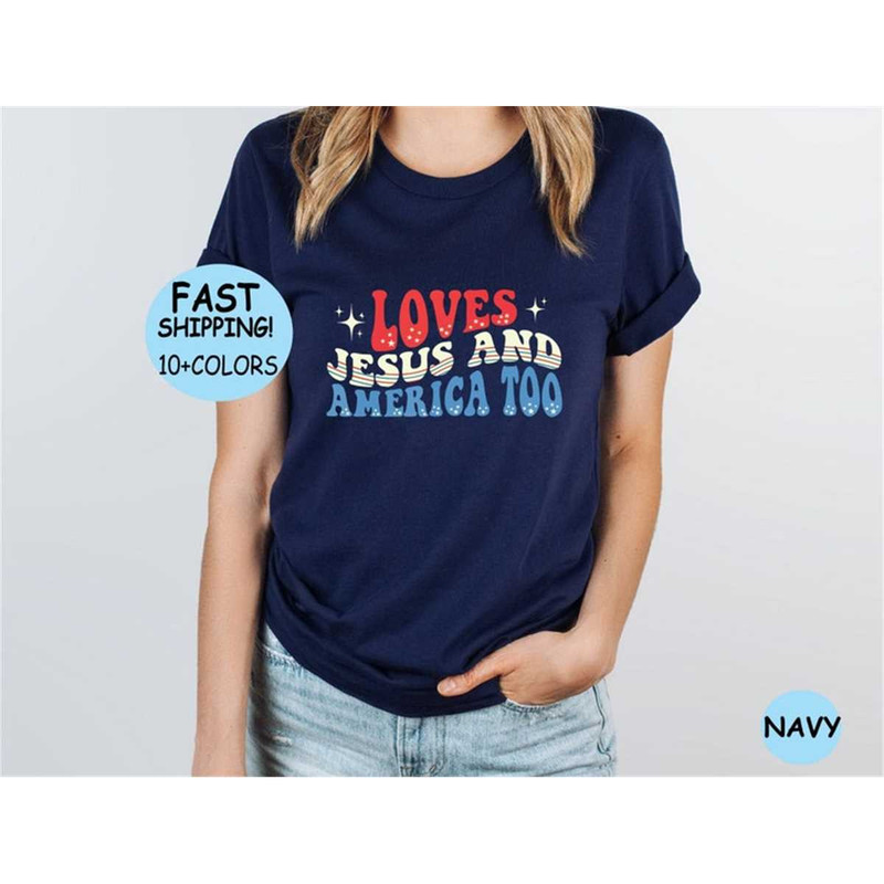 MR-8720238226-loves-jesus-and-america-too-shirt-4th-of-july-shirt-image-1.jpg