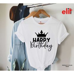 happy birthday crown shirt, birthday king shirt, birthday tsihrt, birthday party shirt, birthday gift, birthday tee.