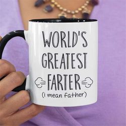 world's greatest farter mug, father's day gift, funny dad mug, christmas gift, gift from daughter or son, dad humor, fat