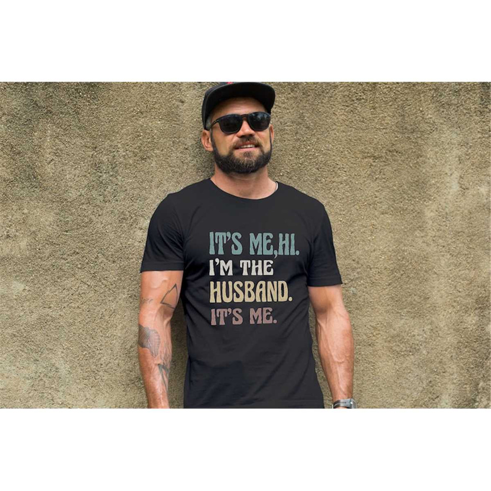 MR-87202383259-funny-husband-shirt-im-the-husband-its-me-shirt-image-1.jpg