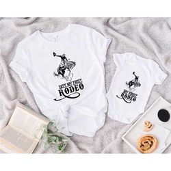 first rodeo shirt, rodeo family shirts, not my first rodeo shirt, rodeo shirt, matching rodeo shirts, rodeo shirts, grou