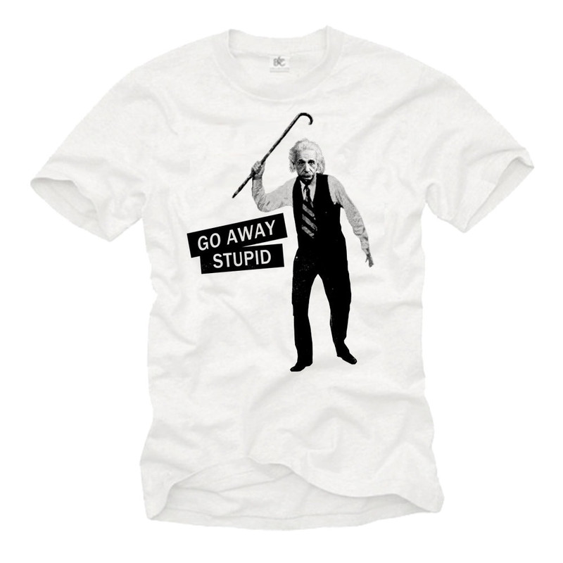 Cool  Albert Einstein T-Shirt for Men with funny saying  Go Away Stupid white S-XXXXXL - 1.jpg