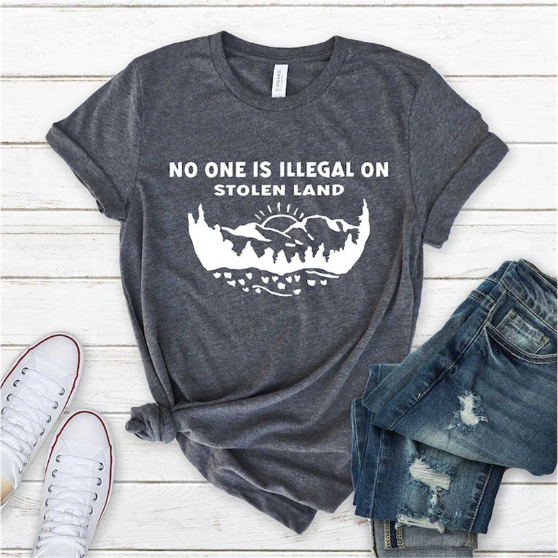 MR-87202383747-no-one-is-illegal-on-stolen-land-shirt-human-rights-top-image-1.jpg