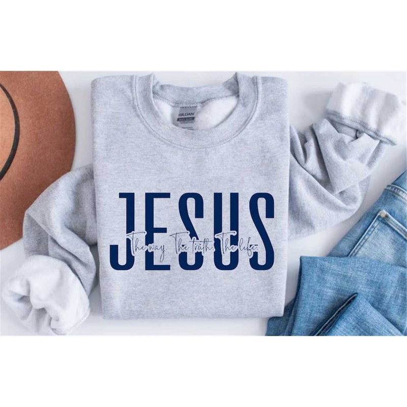 MR-87202383947-jesus-the-way-the-truth-the-life-sweatshirt-jesus-tee-image-1.jpg