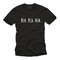 Mens funny tshirt slogan - BLA BLA - cool quotes sayings meaning statement Gift for him black S-XXXXXL - 1.jpg