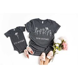 Raising Wildflowers Shirt, Little Wildflower Shirt, Mommy And Me Outfit, Matching Mommy And Me Shirt, Mom and Baby Shirt