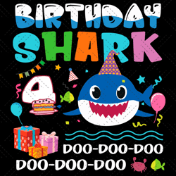 Birthday Shark 4 Years Old Svg, Birthday Svg, Baby