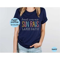 lake days shirt, lake trip tee, men and women river life shirt, lake gift shirt, boat shirt, cute lake shirt,summer trip