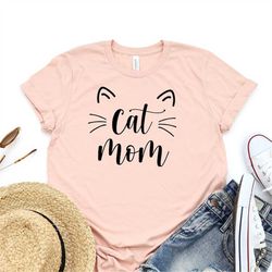 cat mom shirt, mother's day shirt, cat mama shirt, gift for cat lover, pet lover shirt