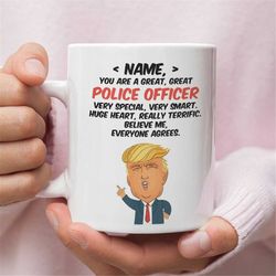 personalized gift for police officer, police officer trump funny gift, police officer birthday gift, police officer gift