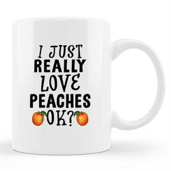 peaches mug, peaches gift, peach mug, peachy mug, peach gift, peach farmer mug, peach farmer gift, peach lover mug, peac