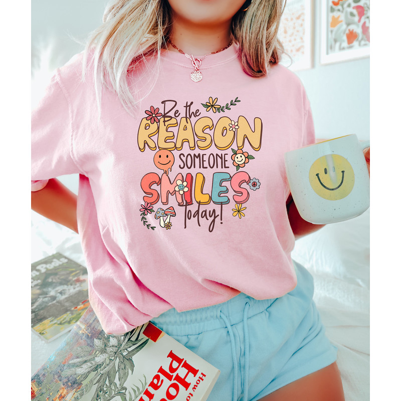 Be The Reason Someone Smiles Today, Retro Inspirational Shirt, Aesthetic Woman Shirt, Positive Vibes Shirt, Be Kind Shirt, Motivational Gift - 2.jpg