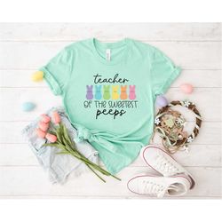 teaching of the sweetest peeps shirt, teacher shirt, easter teacher shirt, teacher t-shirt, teacher tee, peeps t-shirt,