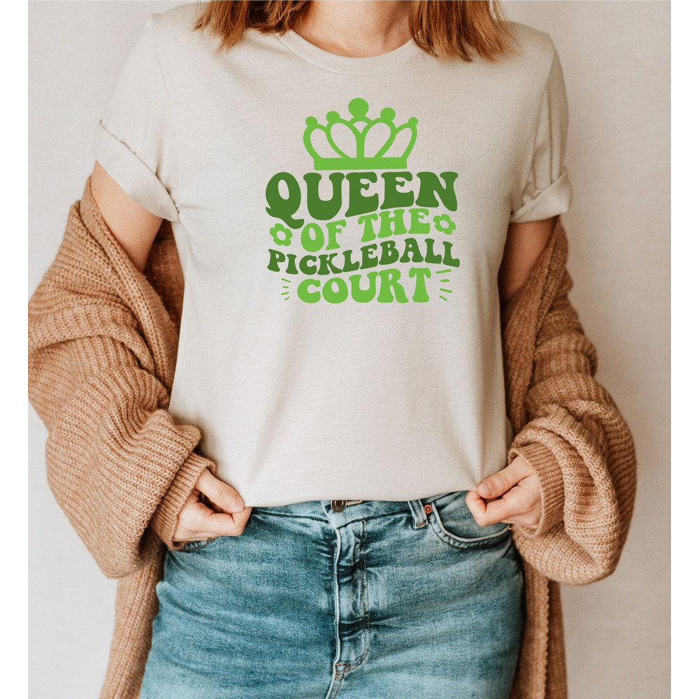 Queen Of The Pickleball Court Shirt, Sport Graphic Tees, Pickleball Gifts, Sport Shirt, Pickleball Shirt for Women, Sports Gifts for Her - 2.jpg