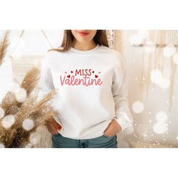 miss valentine sweatshirt, little girl valentine, valentines day sweatshirt, women sweatshirt, valentine's day gift, gir