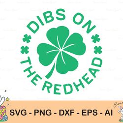 dibs on the redhead day png, st patrick day svg