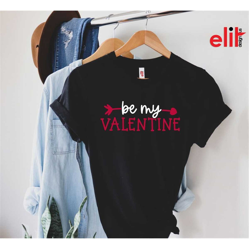 MR-87202393934-be-my-valentine-shirt-valentines-day-shirt-be-my-valentine-image-1.jpg