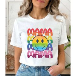 Rainbow Mama Shirt, LGBTQ Shirt, Pride Shirt, Mama Rainbow Sweatshirt, Equality shirt, Human Rights Shirt, Gay Rights Sh