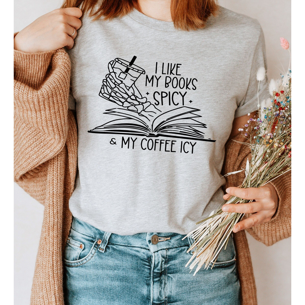 I Like My Books Spicy And My Coffee Icy Shirt, Book Nerd Shirts, Bookish Shirts, Skeleton Shirt, Funny Reading Shirt, Book Lover Gifts - 1.jpg