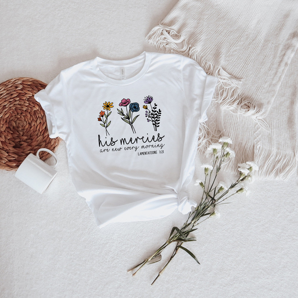 His Mercies Are New Every Morning, Faith Sweatshirt, Bibleverse Shirts, Christian Clothing, Jesus Lover Shirt, Religious Tee,Christian Gifts - 3.jpg