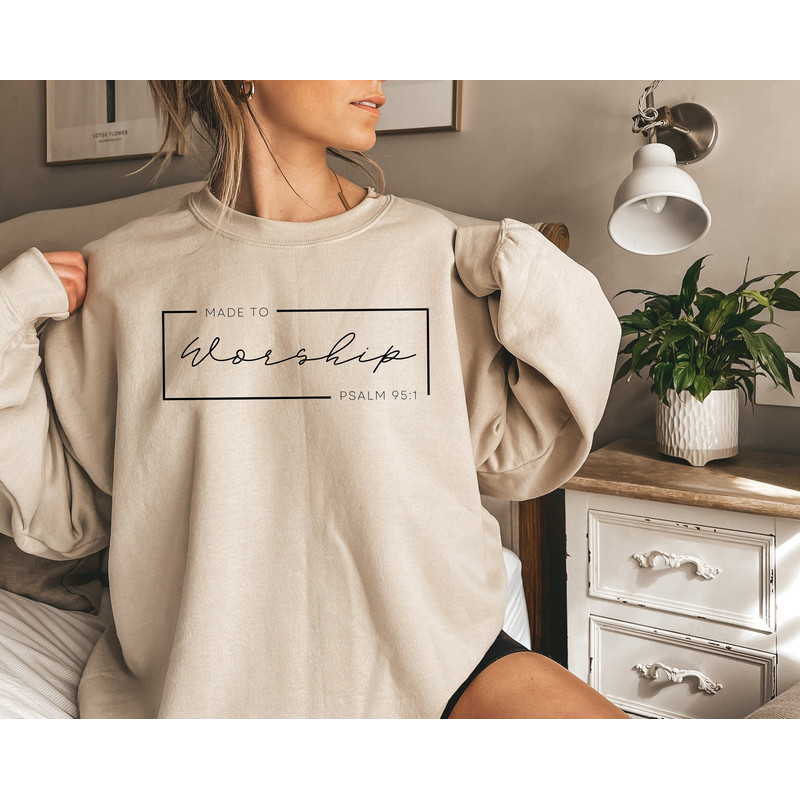 Made To Worship Sweatshirt,Faith Sweatshirt,Christian Apparel,Gift For Christian,Bible Verse Shirt,Religious Shirt,Family Christian Sweaters - 1.jpg