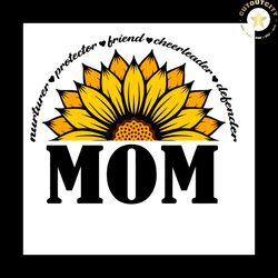 sunflower mom svg, mom svg, mother svg, mother's day svg, mom quote svg