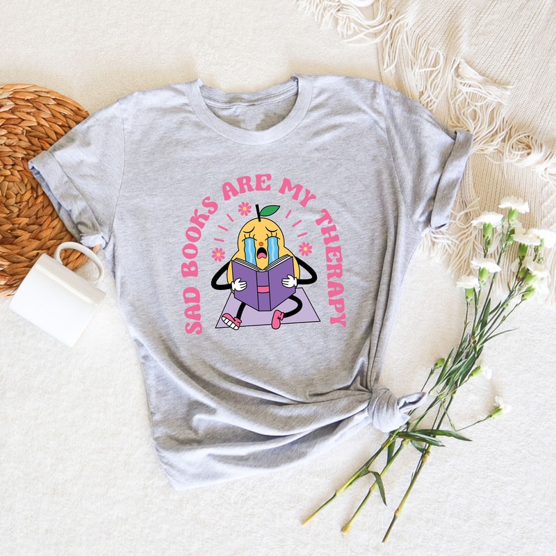 Sad Books Are My Therapy Shirt, Bookworm Shirt, Emotional Sweatshirts, Book Nerd Tee, Therapy Shirt, Literature Lover Gift, Book Sweatshirt - 3.jpg